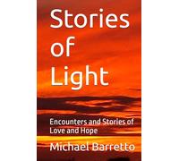 Stories of Light: Encounters and Stories of Love and Hope (Light of the ʻAumākua)