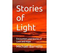 Stories of Light: Encounters and Stories of Love and Hope (Light of the ʻAumākua)