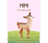 Stories of Mimi - Readings and Coloring Book for Kids (Mimi the Baby Deer)