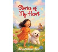 Stories Of My Heart: Love,Laughter, and Memories