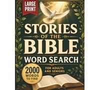 Stories of the Bible Word Search: 100 Large Print Faith Based Puzzles for Adults and Seniors Featuring Bible Stories People and Places