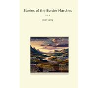 Stories of the Border Marches (Classic Books)