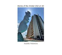 Stories of the Cricket Club at 50