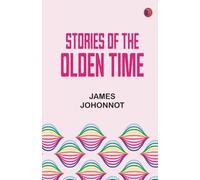 Stories of the Olden Time