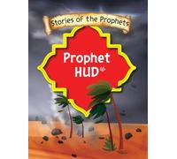 Stories Of The Prophet - Prophet Hud عَلَیهِ]السَّلام