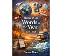 Stories of the Words of the Year: 2011-2025