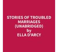 Stories Of Troubled Marriages (Unabridged)