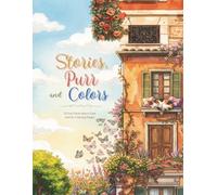 Stories, Purr and Colors: Coloring & Discovery Book: 50 Cozy Anime-Style Designs with Sweet Cat Fun Facts. A project born from the heart of a cat lover for all feline friends.