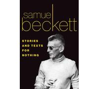 Stories & Texts for Nothing (Beckett, Samuel)