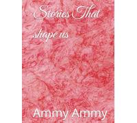 Stories That shape us