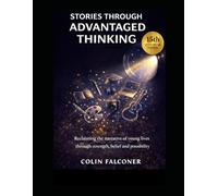 Stories Through Advantaged Thinking: Reclaiming the narrative of young lives through strength, belief and possibility.