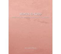 Stories to Keep: Guided conversations & prompts to capture stories across generations