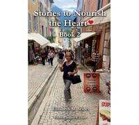 Stories to Nourish the Heart: Book 2