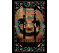 Stories To Tell In A Storm: Happy Travels