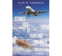 Stories Told by Traveling Salesman: The Knights of the Road