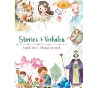 Stories & Verhalen: English & Dutch Bilingual Storybook