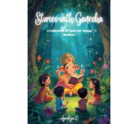 Stories with Ganesha: A Collection of Tales for Young Readers,Heartwarming Stories of Love, Laughter, and Lessons