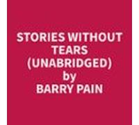 Stories Without Tears (unabridged) (audiolibro)