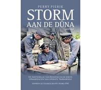 Storm aan de Düna: De pantserslag van Rossieni en de eerste opmarsdagen van operatie ‘Barbarossa’ binnen de Heeresgruppe Nord 1941