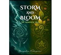 Storm and Bloom: The Elemental Saga (Hidden Earth)