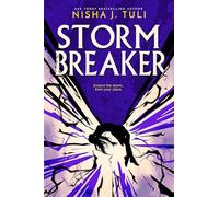 Storm Breaker: The gripping new dystopian romantasy from the bestselling author of The Trial of the Sun Queen