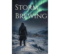 Storm Brewing: A Low-Fantasy Frontier Saga of Survival and Secrets (Land of the Aurora)