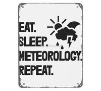 Storm Chaser Metal Sign Eat Sleep Meteorology Repeat Retro Poster Style Wall Decor for Workshop Studio Tool Shed 8 X 12 in