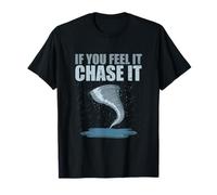 Storm Chasing Tornado Chaser Si Lo Siente Perseguirlo Camiseta