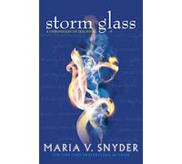 Storm Glass (The Chronicles of Ixia): Book 1 (The Glass Series)
