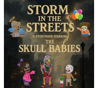 Storm in the Streets: Blaze, Rattle, and The Skull Truck Ride Out the Storm