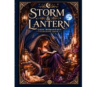 Storm & Lantern: Cozy Romantasy Colouring Book