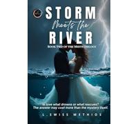 STORM MEETS THE RIVER: A Dark Romance Crime Thriller (THE MEETS TRILOGY)