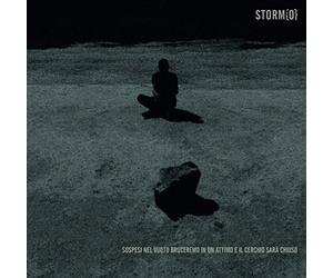 Storm{o} - Sospesi Nel Vuoto Bruceremo in un Attimo E Il Cerc [Vinilo]