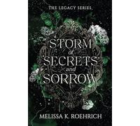 Storm of Secrets and Sorrow: 2 (The Legacy)