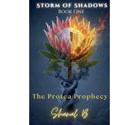 Storm of Shadows: Book One of The Protea Prophecy: 1