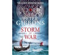 Storm of War: An action-packed historical adventure from award-winner Peter Gibbons (The Saxon Warrior Series, 2)