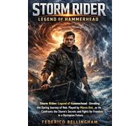STORM RIDER LEGEND OF HAMMERHEAD: Unveiling the Daring Journey of Neb, Played by Marco Ilsø, as He Confronts the Storm's Secrets and Fights for Freedom in a Dystopian Future