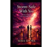Storm-Safe With You: He left in uniform; the storm brought him back