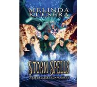 Storm Spells: 3 (Curse Breaker's Companion)