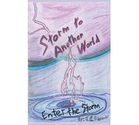 Storm to Another World: Enter the Storm (Storm to Another World: Valgan Vortex Legends)