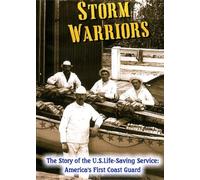 Storm Warriors: The U.S. Life-Saving Service
