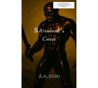 STORMANE'S CURSE: NOVELETTE: An Expedition into Darkness, a Family Torn by Secrets, and the Unleashing of Ancient Horrors (AEDDERRYN SERIES)