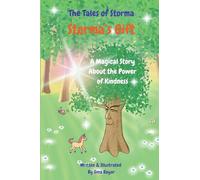 Storma's Gift: A Magical Story About the Power of Kindness (The Tales of Storma)