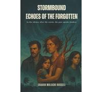 Stormbound: Echoes of the Forgotten: In the silence after the storm, the past speaks loudest.: 2 (Stormbound and the Awakened)