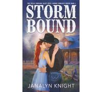 Stormbound (The Texas Tornado Alley Spicy Cowboy Romance Series)