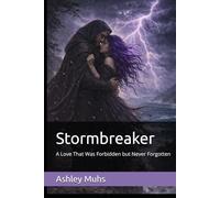 Stormbreaker: A Love That Was Forbidden but Never Forgotten