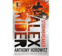 Stormbreaker: A striking Silver Edition of the explosive first book in the action-packed spy series that has sold over 21 million copies; includes an exclusive new short story! (Alex Rider, 1)