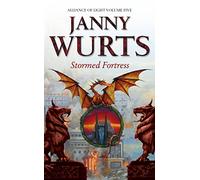 Stormed Fortress: Fifth Book of The Alliance of Light: Book 8 (The Wars of Light and Shadow)