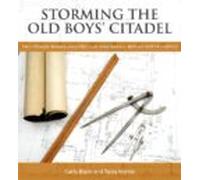 Storming The Old Boys Citadel (ebook)