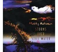 Storms Over Still Water by Mostly Autumn (2005-08-02)